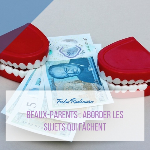 beaux-parents aborder les sujets qui fâchent