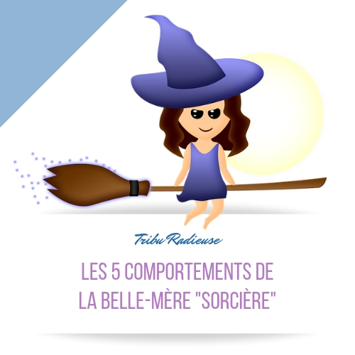 les 5 comportements de la belle-mère sorcière